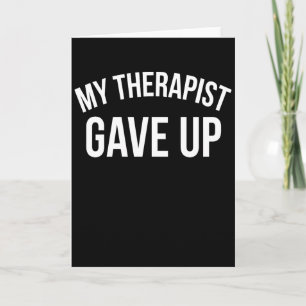 Tarjeta Salud Mental Divertida Mi Terapeuta Se Rindió, Osc