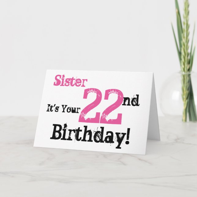 Tarjeta Saludo de cumpleaños número 22 de la hermana en ne (Anverso)