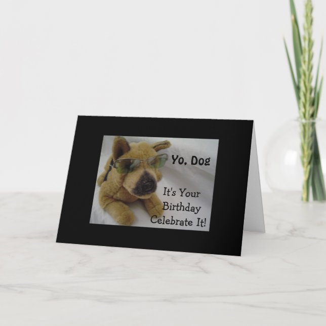 Tarjeta Saludo de cumpleaños para Yo Dog (Anverso)