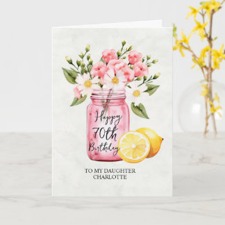 Tarjeta Saludo de la hija 70° cumpleaños de flores rosadas