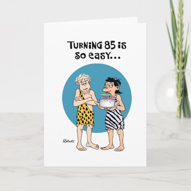 Tarjeta Saludo humorístico de cumpleaños número 85 (Anverso)
