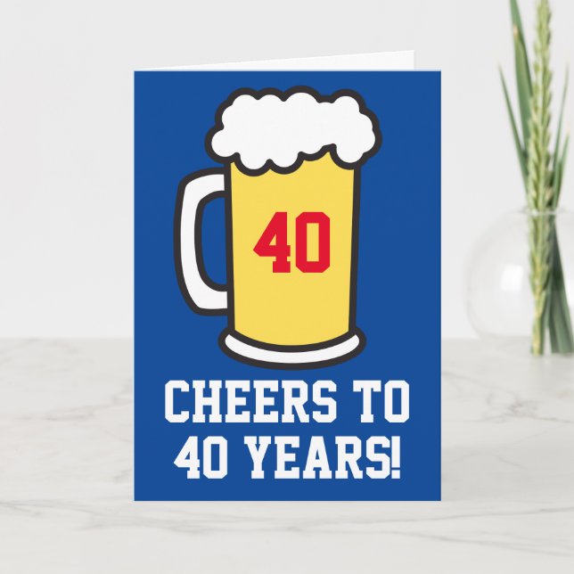 Tarjeta Saludos A 40 Años De Cumpleaños De La Cerveza (En  (Anverso)