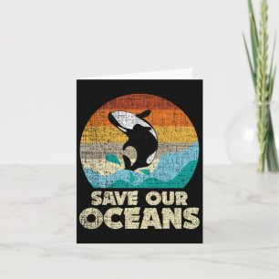Tarjeta Salvemos Nuestros Océanos Orca Whale - Día De La T