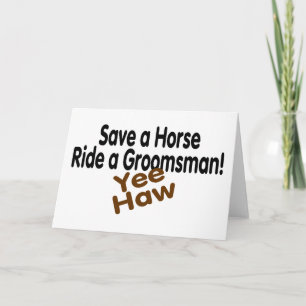 Tarjeta Salven A Un Caballo En Un Groomsman Yee Haw