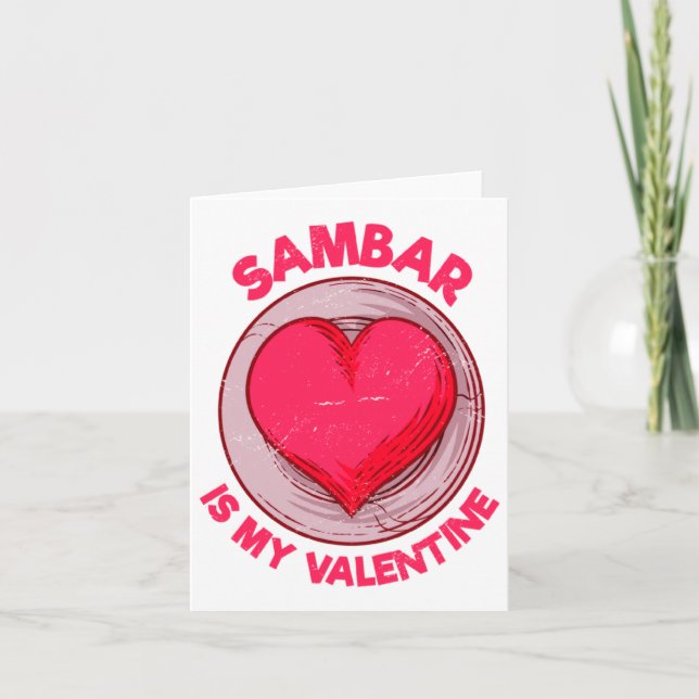 Tarjeta Sambar Is My Valentine Stew Vegetable Dish Humor  (Anverso)
