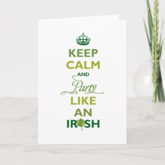 Tarjeta San Patricio Mantén la Calma y Festa como un Irlan