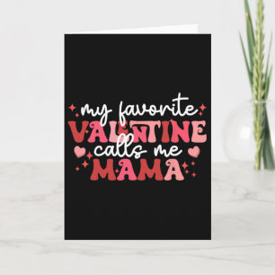 Tarjeta San Valentín Mamá Mi San Valentín Favorito Me Llam