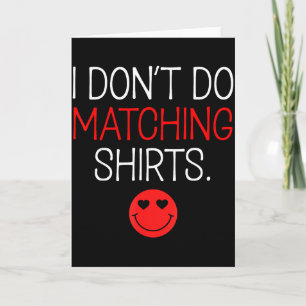 Tarjeta San Valentín No Hago Camiseta Combinada Pero Sí Pa