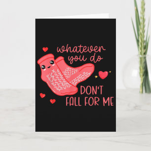 Tarjeta San Valentín pase lo que pase no te enamores de mí