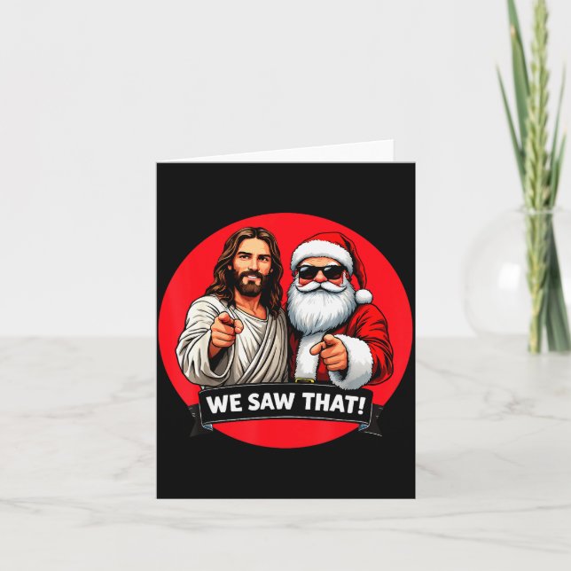 Tarjeta Santa Claus And Jesus Christ I Saw That Funny Chri (Anverso)