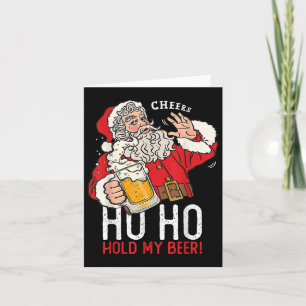 Tarjeta Santa Claus Bebe Beer Ho Ho Hold My Beer Funny