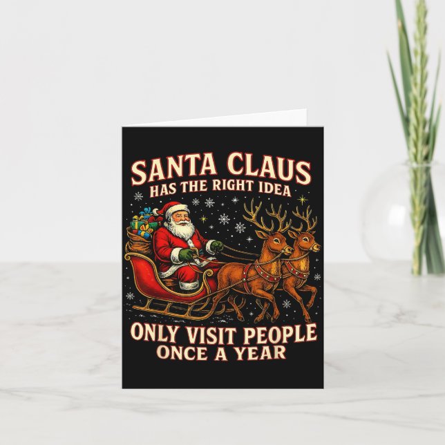 Tarjeta Santa Has The Right Idea Funny Introvert Christmas (Anverso)