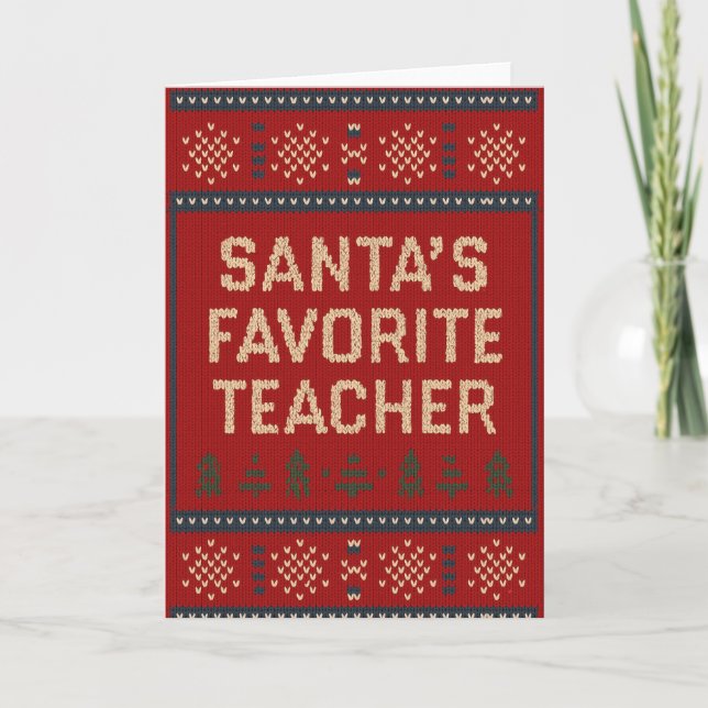 Tarjeta Santa’s Favorite Teacher Ugly Sweater Holiday Card (Anverso)