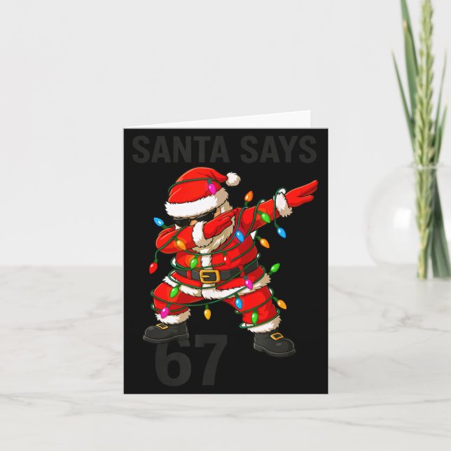 Tarjeta Santa Says 67 Funny Christmas Trend  (Anverso)