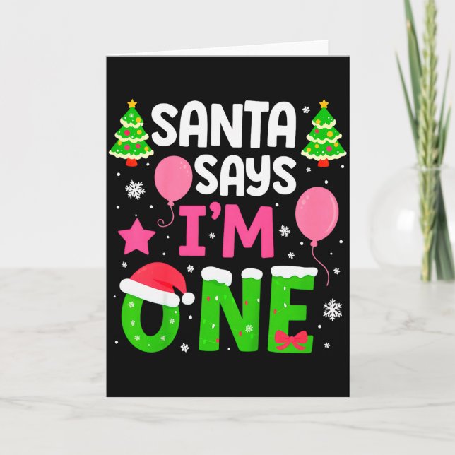 Tarjeta Santa Says I’m One Years 1st Birthday Toddler Girl (Anverso)