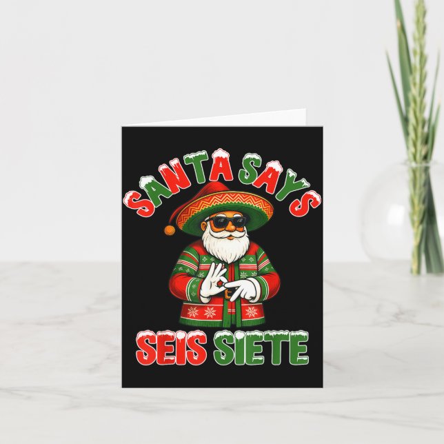 Tarjeta Santa Says Seis Siete 6 7 Meme Christmas Mexican S (Anverso)