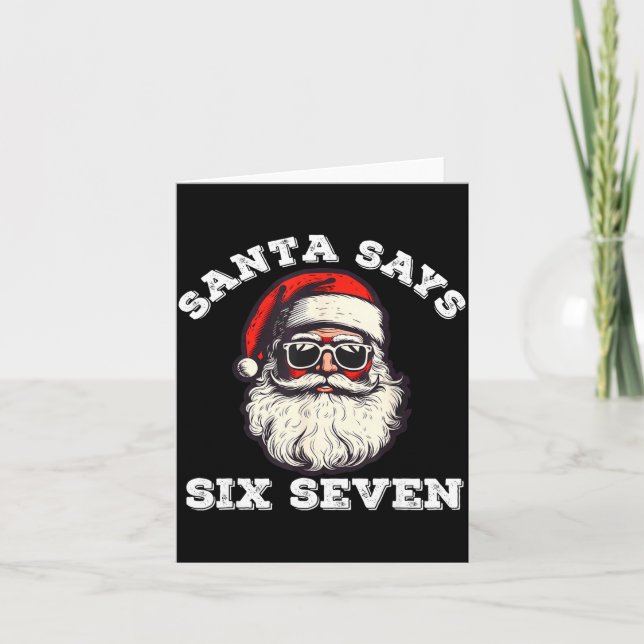 Tarjeta Santa Says Six Seven 67 Funny Christmas Gen Alpha  (Anverso)