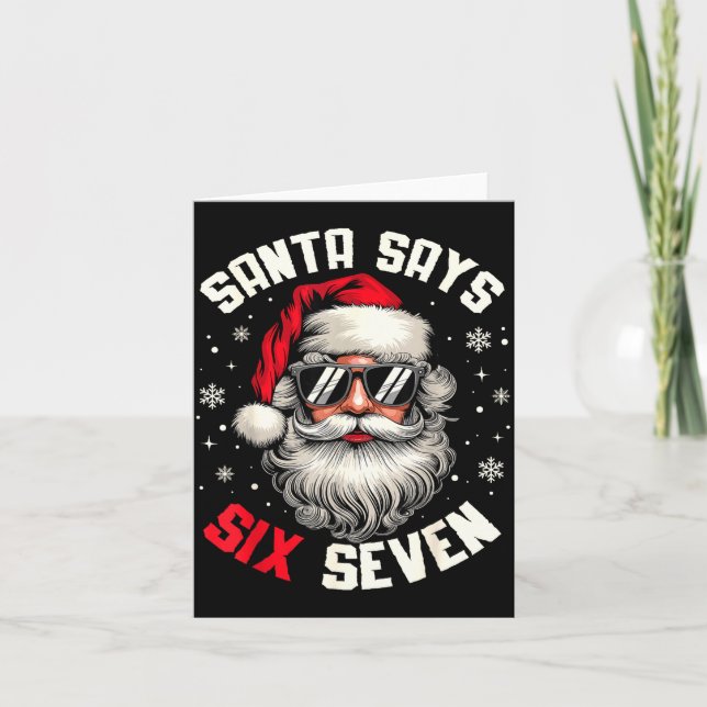 Tarjeta Santa Says Six Seven Funny Christmas 67 Meme Xmas  (Anverso)