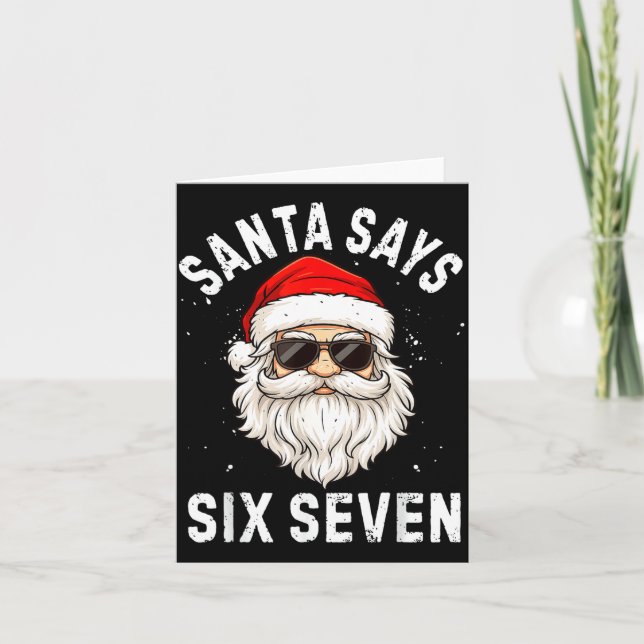 Tarjeta Santa Says Six Seven Meme Xmas 6 7 Christmas Boys  (Anverso)