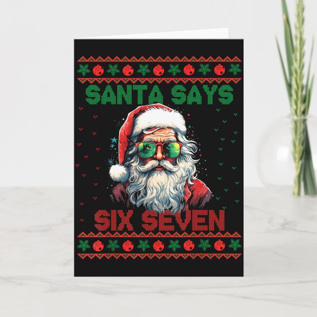 Tarjeta Santa Says Six Seven Ugly Christmas Sweater 67 Mem (Anverso)