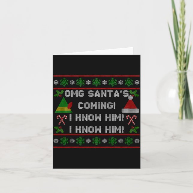Tarjeta Santa's Coming! I Know Him! Ugly Christmas Sweater (Anverso)