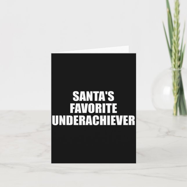 Tarjeta Santas Favorite Underachiever Funny Christmas Holi (Anverso)