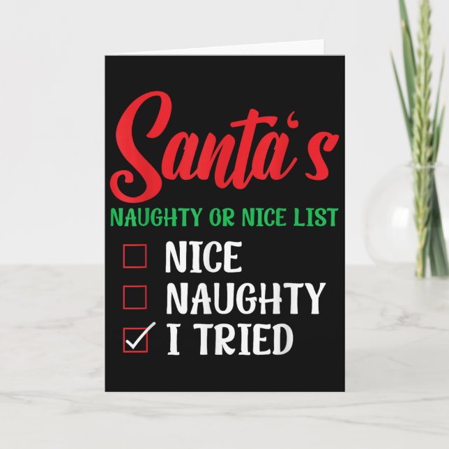 Tarjeta Santa's Naughty Or Nice List I Tried Christmas  (Anverso)