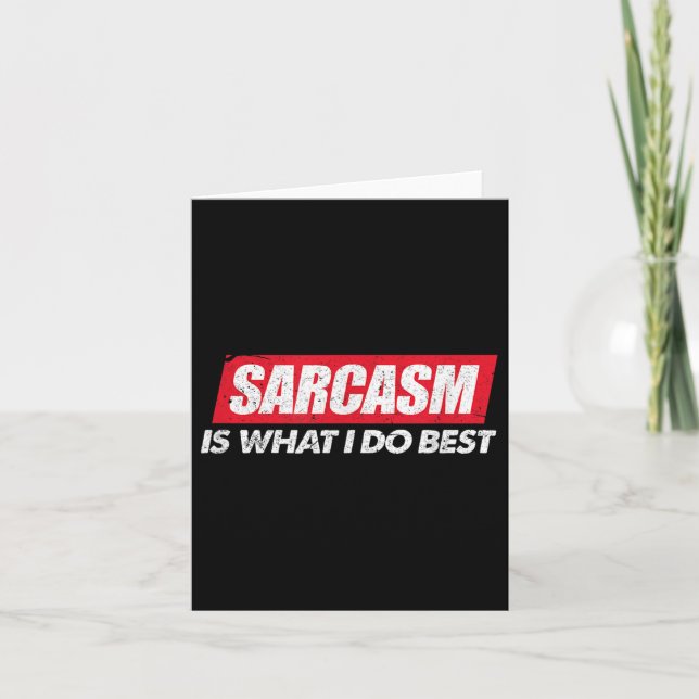 Tarjeta Sarcasm Is What I Do Bes I Funny Sarcastic Nerdy G (Anverso)