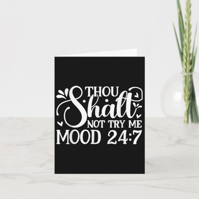 Tarjeta Sarcastic Funny Thou Shalt Not Try Me Mood 24_7 Wo (Anverso)
