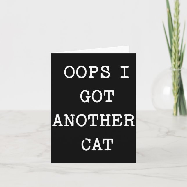 Tarjeta Sarcastic Quote Saying Gift Oops I Got Another Cat (Anverso)