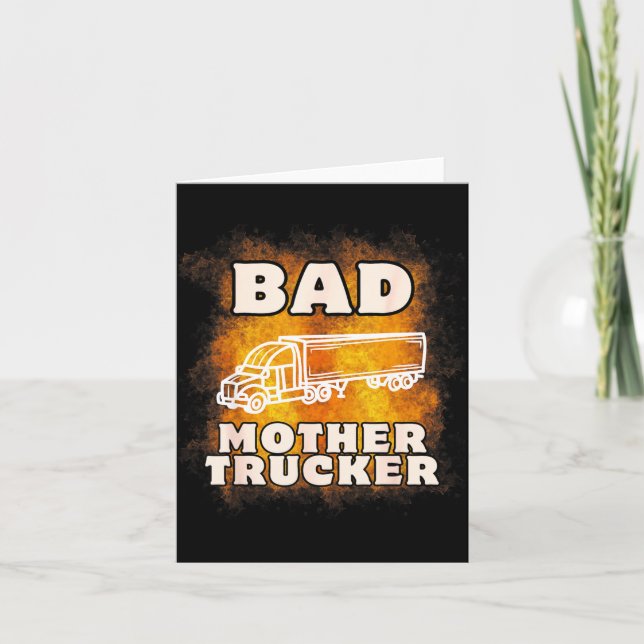 Tarjeta Sarcastic Trucking Humor Quote For Bad Mother Truc (Anverso)