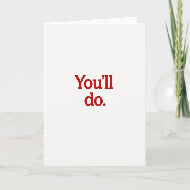 Tarjeta Sarcastic You Will Do Card (Anverso)
