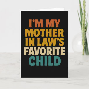 Tarjeta Sarcástico Soy el hijo favorito de mi suegra