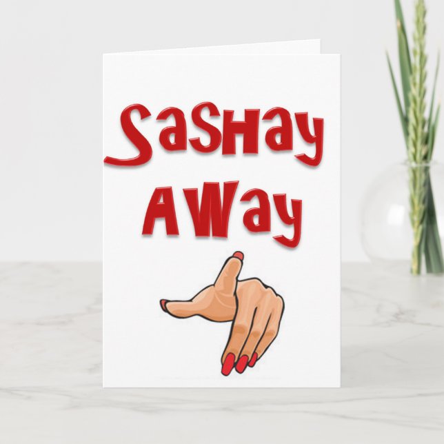 Tarjeta Sashay Away (Anverso)