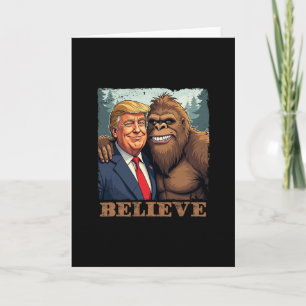 Tarjeta Sasquatch Bigfoot Trump Creer Divertido Novedad Re