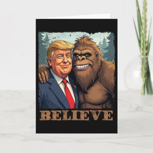 Tarjeta Sasquatch de Trump Bigfoot Cree Divertido Novedad