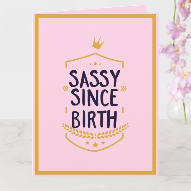 Tarjeta Sassy desde su nacimiento, cumpleaños de divertida (Orquídea)