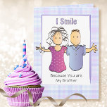 Tarjeta Sassy Snarky Brother Personalizado Funny Cumpleaño<br><div class="desc">¿A tu hermano le gusta reír? Esta tarjeta de cumpleaños chistosa y divertida tiene una gran frase para poner una sonrisa en su cara</div>