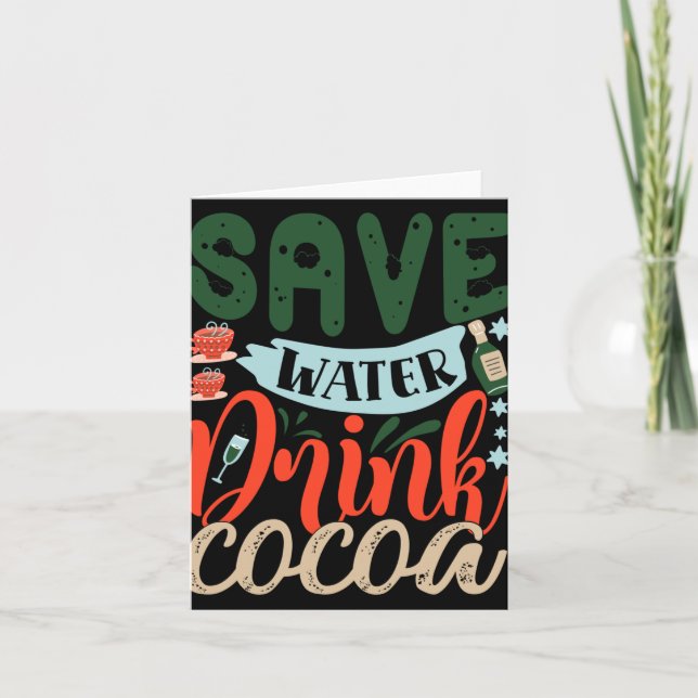 Tarjeta Save Water Drink Cocoa Funny Christmas Winter  (Anverso)