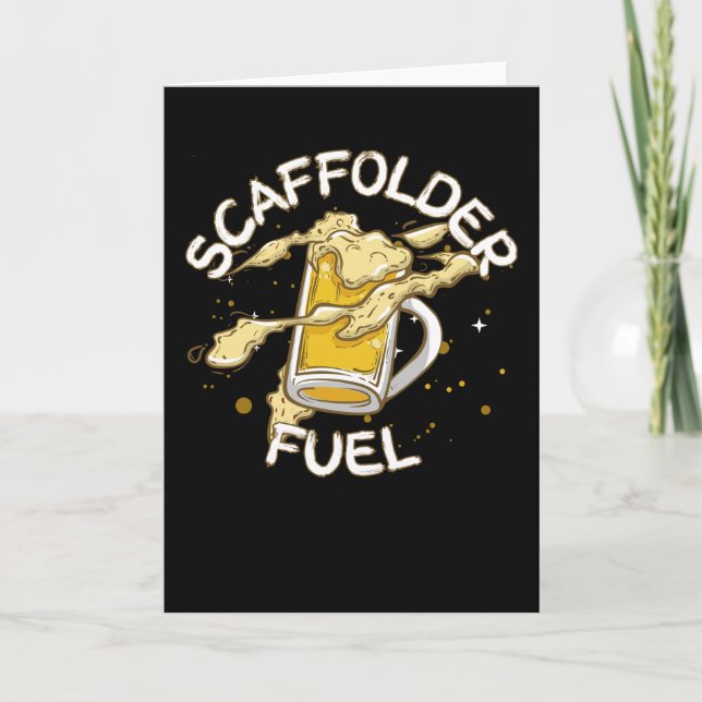 Tarjeta Scaffolder Fuel Beer Lover Beer Scaffolding (Anverso)