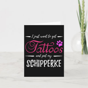 Tarjeta Schipperke Perro Lover Tattoo Divertido Perro Mamá