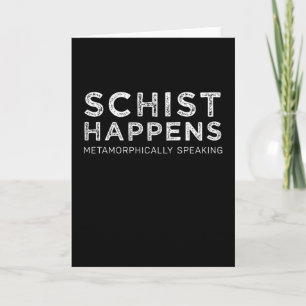 Tarjeta Schist Happens Metamorfo