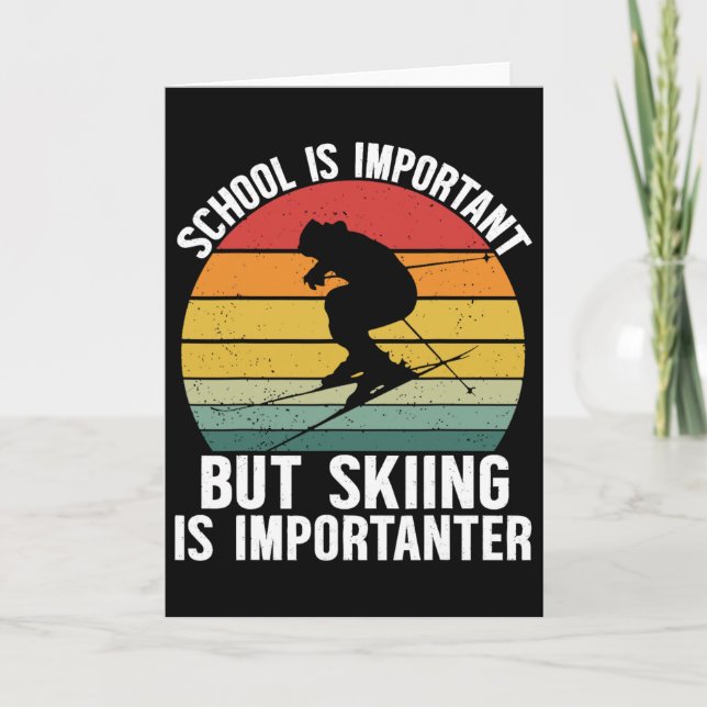 Tarjeta School Is Important But Skiing Is Importanter Funn (Anverso)