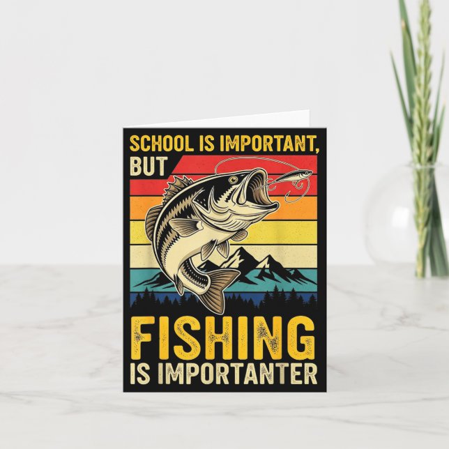 Tarjeta School Is Imrtant But Fishing Is Imrtanter Fish B  (Anverso)