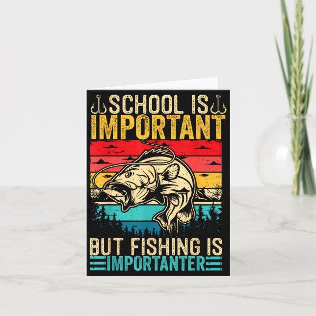 Tarjeta School Is Imrtant But Fishing Is Imrtanter Fish B  (Anverso)