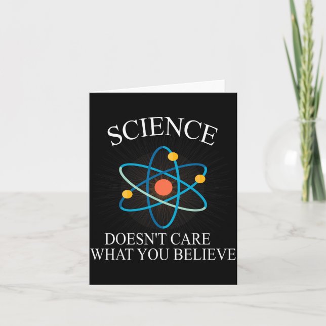 Tarjeta Science Doesn't Care What You Believe Funny Scienc (Anverso)