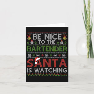 Tarjeta Sé Agradable Con El Bartender Santa Viendo La Cris