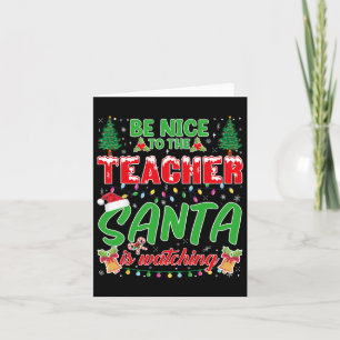 Tarjeta Sé Agradable Con El Profesor Santa Está Viendo El 