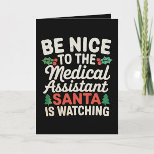 Tarjeta Sé Amable Con El Asistente Médico Santa Está Obser