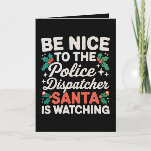 Tarjeta Sé Amable Con El Despachador De La Policía Santa E